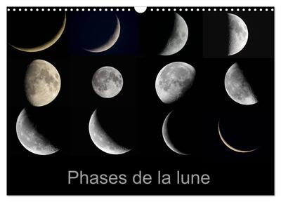 CALVENDO Science - Phases de la lune (Calendrier mural 2025 DIN A3 vertical), CALVENDO calendrier mensuel - Les différentes phases de la lune du premier au dernier croissant