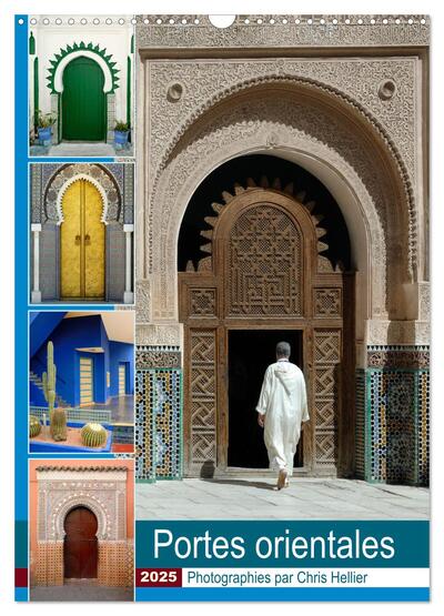 CALVENDO Places - Portes Orientales (Calendrier mural 2025 DIN A3 horizontal), CALVENDO calendrier mensuel - Un an pour découvrir les plus incroyables portes et entrées du Maroc