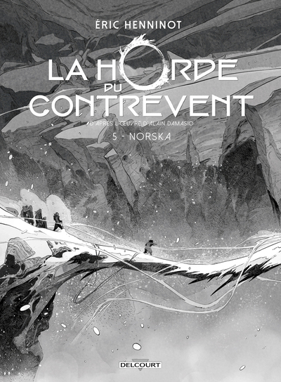 La Horde du contrevent T05 - Édition NB - Norska