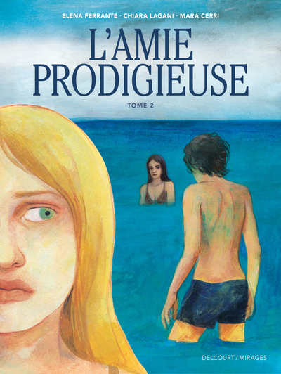 L'Amie prodigieuse d'après Elena Ferrante T02