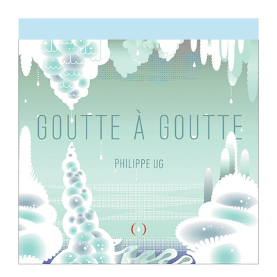 Goutte à goutte - Livre pop-up