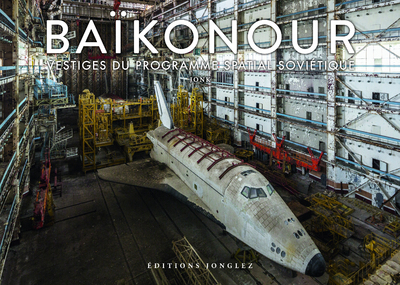 Baïkonour - Vestiges du Programme Spatial Soviétique