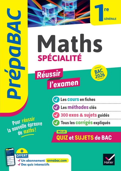 Prépabac "Réussir l'examen" Maths 1re générale (spécialité) Bac 2026 - Avec un cahier spécial épreuve anticipée Bac 2026
