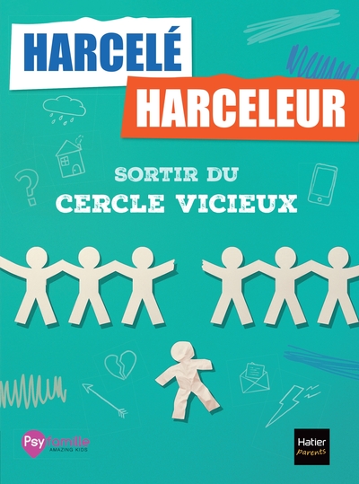 Harcelé, harceleur : sortir du cercle vicieux