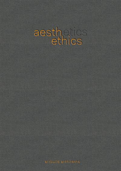 ArtBuild Architectes - 35 Y, Aesthetics embrace ethics