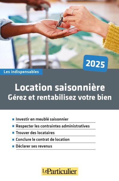 Location saisonnière - Gérez et rentabilisez votre bien