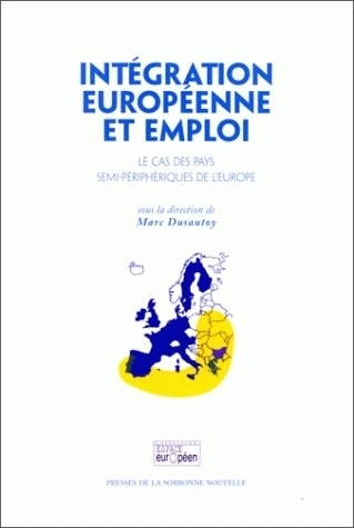 Intégration européenne et emploi : le cas des pays semi-périphériques de l'Europe
