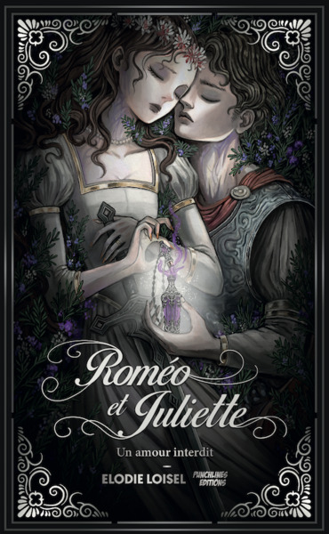 Roméo et Juliette : un amour interdit - Romance et Sortilège