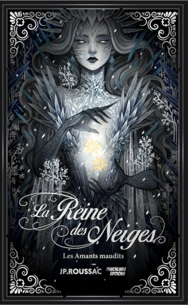 La Reine des neiges et les amants maudits - Romance et Sortilège