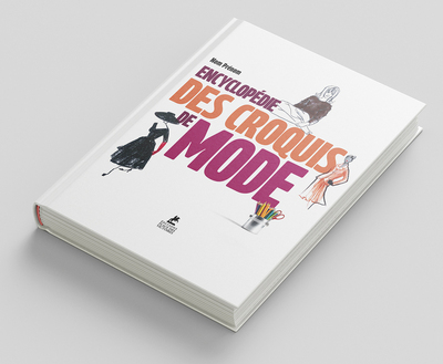 Encyclopédie des croquis de Mode