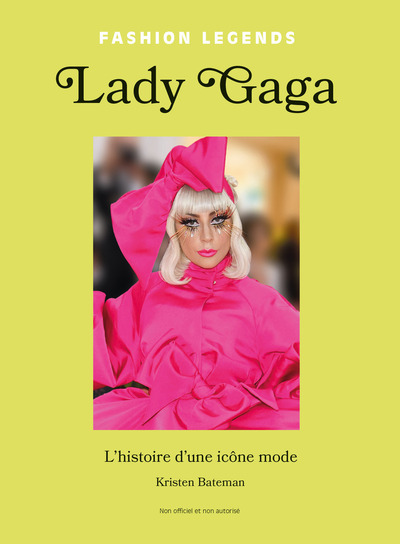 Lady Gaga - L'Histoire d'une icône mode