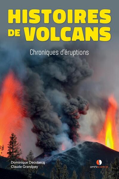 Histoires de volcans - Chroniques d'éruptions