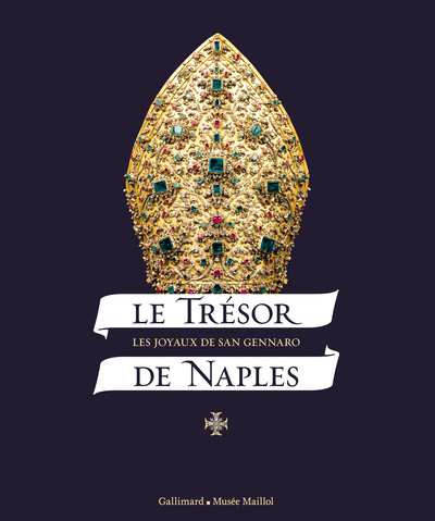 Le Trésor de Naples - Les joyaux de San Gennaro