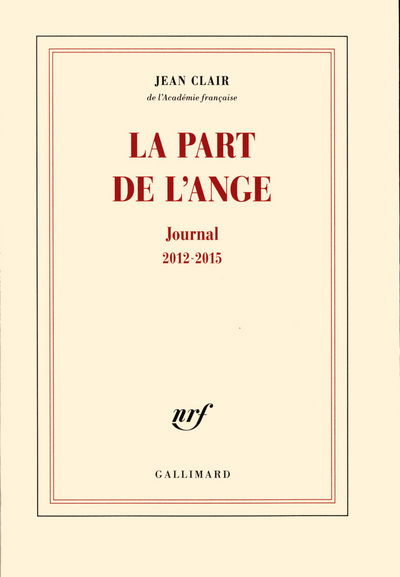 La part de l'ange - Journal 2012-2015