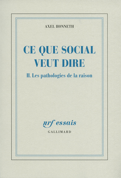 Ce que social veut dire - Les pathologies de la raison