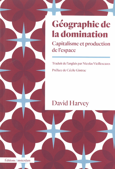 Géographie de la domination - Capitalisme et production de l'espace