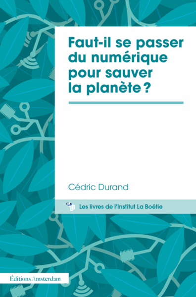 Faut-il se passer du numérique pour sauver la planète ?