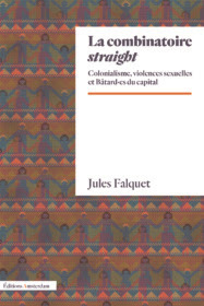 La Combinatoire straight - Métis, bâtards et autres enfants de putain