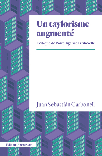 Un taylorisme augmenté - Critique de l'intelligence artificielle