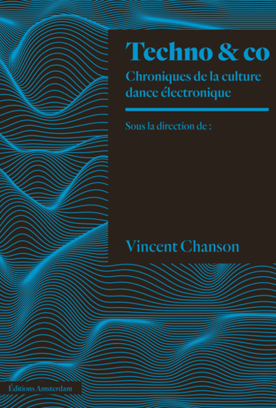 Techno & Co - Chroniques de la scène dance électronique