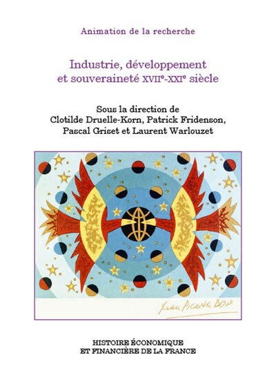 Industrie, développement et souveraineté XVIIe-XXIe siècle