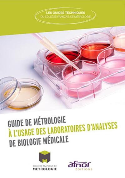 Guide de métrologie à l'usage des laboratoires d'analyses de biologie médicale