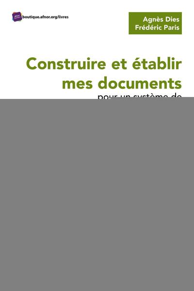 Construire et établir mes documents pour un système de management unique (intégré) (versions 2015 et 2018) - Le couteau suisse pour les systèmes de management multifonctions