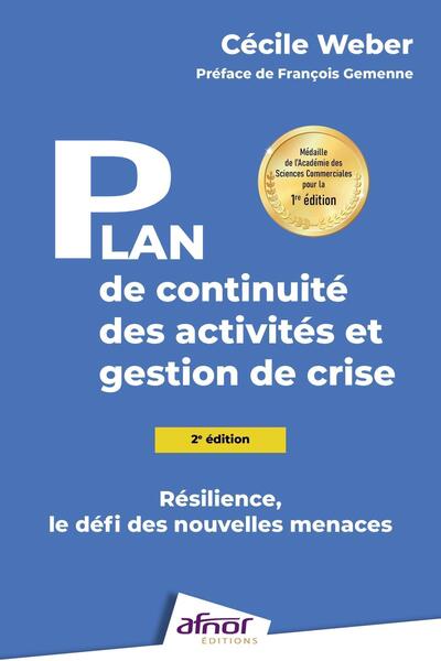 Plan de continuité des activités et gestions de crise (2e édition) - Résilience, le défi des nouvelles menaces