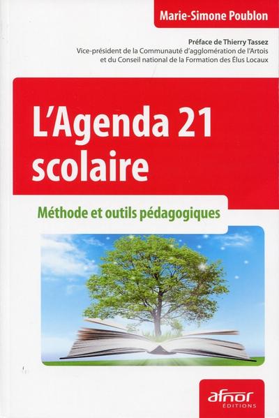 L'Agenda 21 scolaire - Méthode et outils pédagogiques.