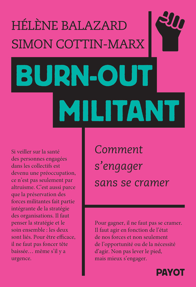 BURN-OUT MILITANT - Comment s'engager sans se cramer