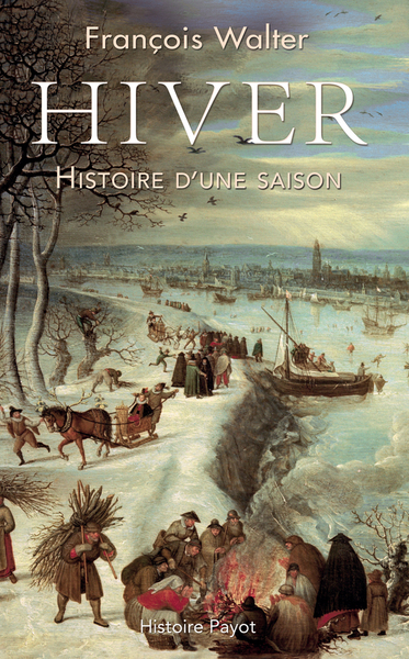 Hiver - Histoire d'une saison