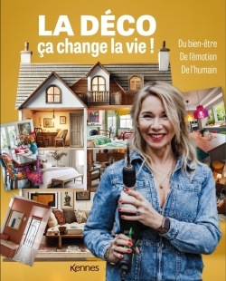 La déco c'est la vie ! - L'essentiel pour un intérieur qui vous ressemble