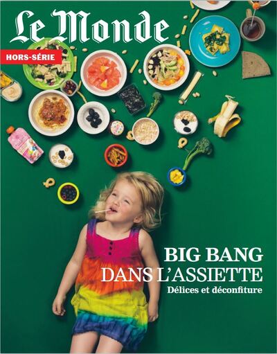 Le Monde HS n°97 : Big Bang dans l'assiette - Juillet 2025 - Délices et déconfiture