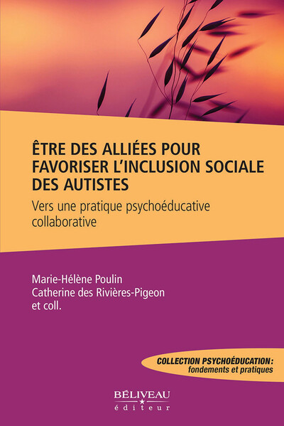 Etre des alliées pour favoriser l'inclusion sociale des autistes - Vers une pratique psychoéducative collaborative