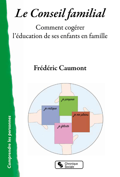 Le Conseil familial - Comment cogérer l'éducation de ses enfants en famille