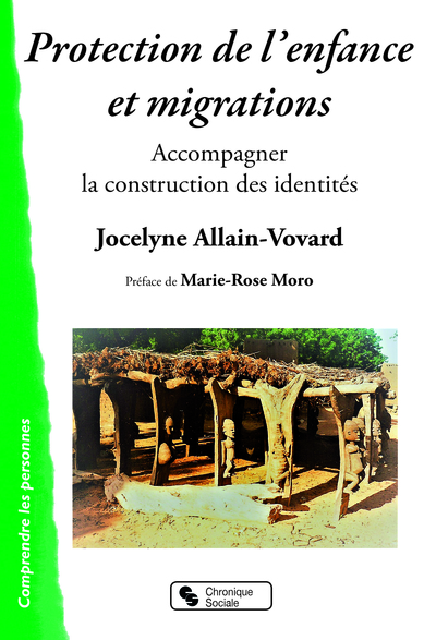 Protection de l'enfance et migrations - Accompagner la construction des identités