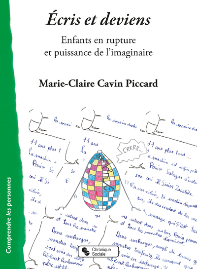 Écris et deviens - Enfants en rupture et puissance de l'imaginaire
