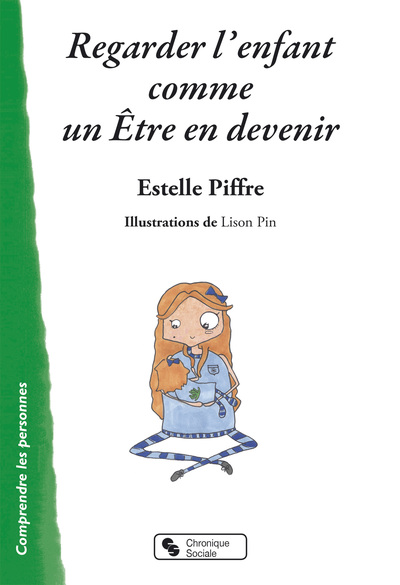 REGARDER L'ENFANT COMME UN ETRE EN DEVENIR