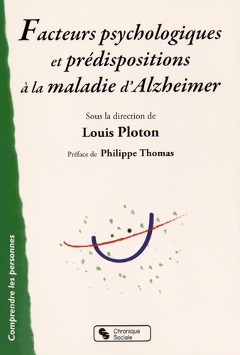 FACTEURS PSYCHOLOGIQUES ET PREDISPO LA MALADIE D'ALZHEIMER