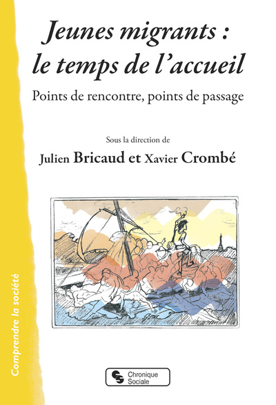 Jeunes migrants : le temps de l'accueil - Points de rencontre, points de passage