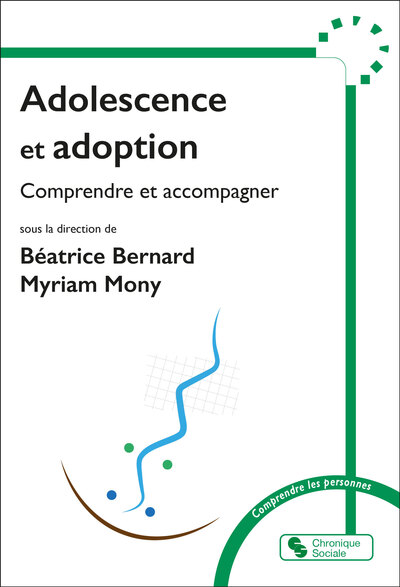 Adolescence et adoption - Regards croisés et accompagnement