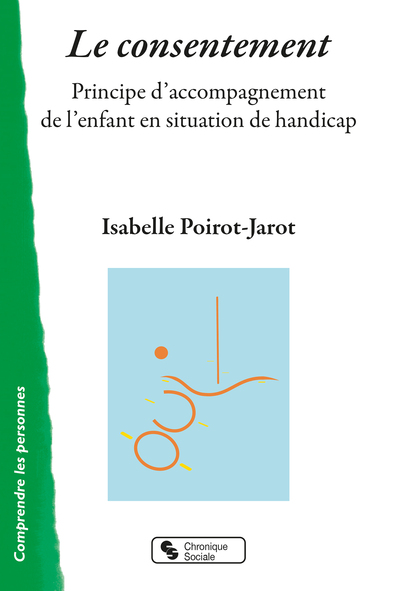 Le consentement - Principe d'accompagnement de l'enfant en situation de handicap