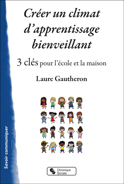 Créer un climat d'apprentissage bienveillant - 3 clés pour l'école et la maison