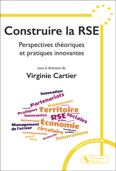 Construire la RSE - Perspectives théoriques et pratiques innovantes