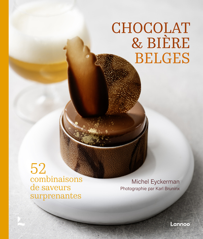 Chocolat & bière belge - 50 combinaisons de saveurs surprenantes