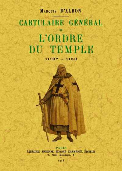 CARTULAIRE GENERAL DE L'ORDRE DU TEMPLE