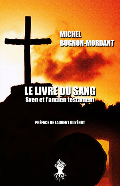 Le livre du sang - Sven et l'ancien testament