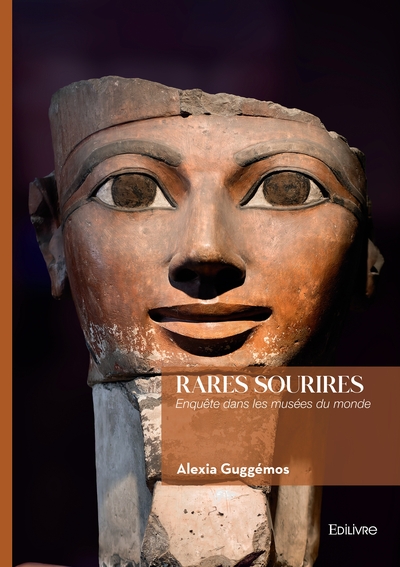 Rares sourires - Enquête dans les musées du monde