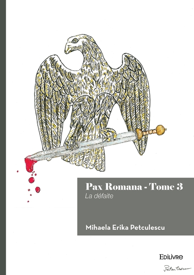Pax Romana - Tome 3 - La défaite