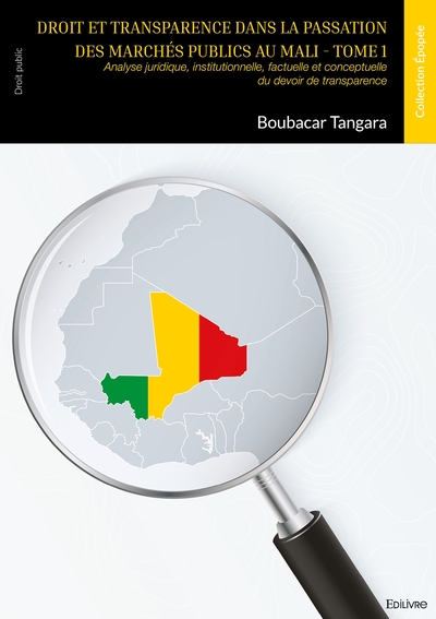 Droit et transparence dans la passation des marchés publics au Mali - Tome 1